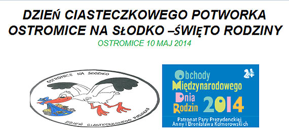 Dzie Ciasteczkowego Potworka Ostromice na sodko. wito Rodziny Ostromice 10 maja 2014