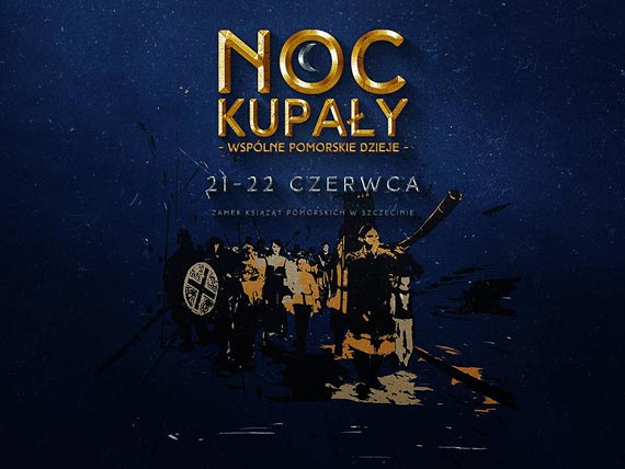Noc Kupay na zamku w Szczecinie