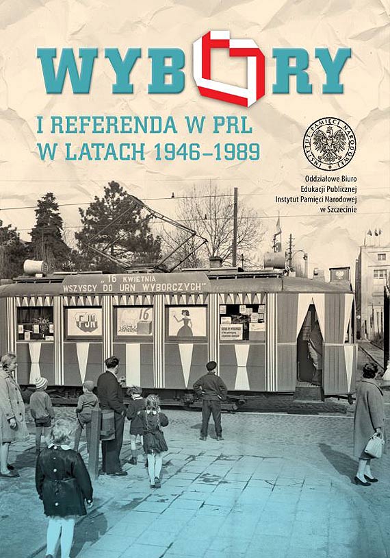 Zapraszamy na wystaw „Wybory i referenda w PRL w latach 1946-1989”