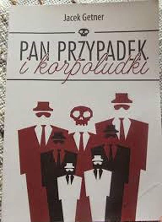 Dziwnowski Klub DKK ”Horus”    Zaprasza na spotkanie z   ksik -  „Pan przypadek i Korpolutki” Jacka GETNERA