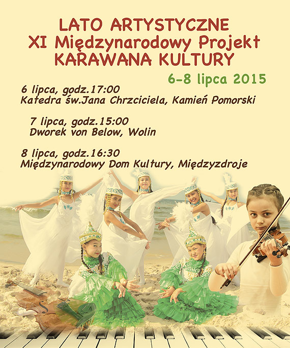 XI edycja Midzynarodowego Festiwalu - Lato Artystyczne Karawany Kultury