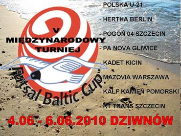 W pitek rozpocznie si Futsal Baltic Cup 2010