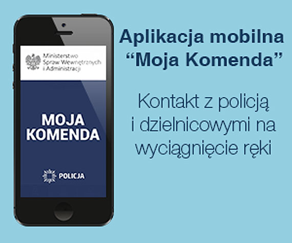 Aplikacja „Moja Komenda” – kontakt z policj i dzielnicowymi na wycignicie rki