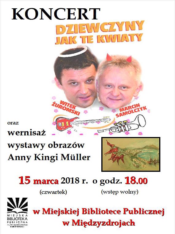 Koncert „Dziewczyny jak te kwiaty” i wernisa obrazw Anny Kingi Mller