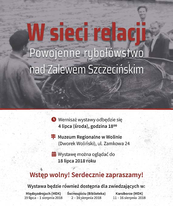 Wystawa „W sieci relacji. Powojenne rybowstwo na Zalewie Szczeciskim”