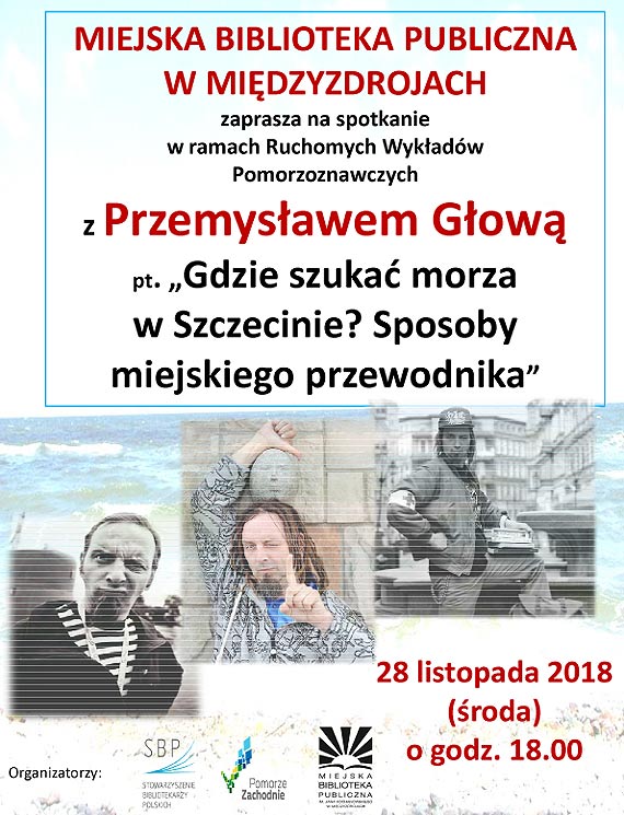 „Gdzie szuka morza w Szczecinie?” – spotkanie z Przemysawem Gow