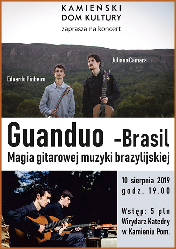 Zapraszamy publiczność Kamienia Pomorskiego i okolic do przeżycia magicznego spotkania z gitarową muzyką brazylijską!