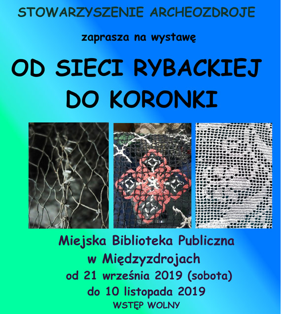 Wystawa pt. „Od sieci rybackiej do koronki” - II edycja