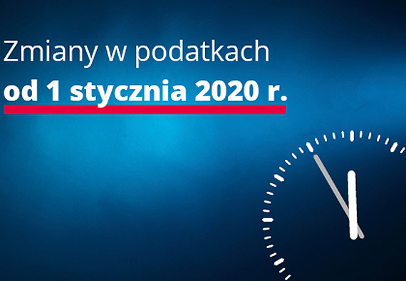 Jakie zmiany w podatkach od 1 stycznia 2020 roku