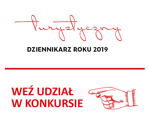 “Turystyczny Dziennikarz Roku 2019” – konkurs dla dziennikarzy i fotoreporterów promujących walory turystyczne Polski