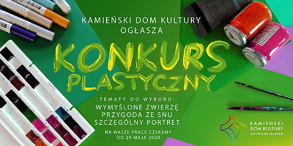 Kamieski Dom Kultury ogasza KONKURS PLASTYCZNY ONLINE dla mieszkacw Gminy Kamie Pomorski!