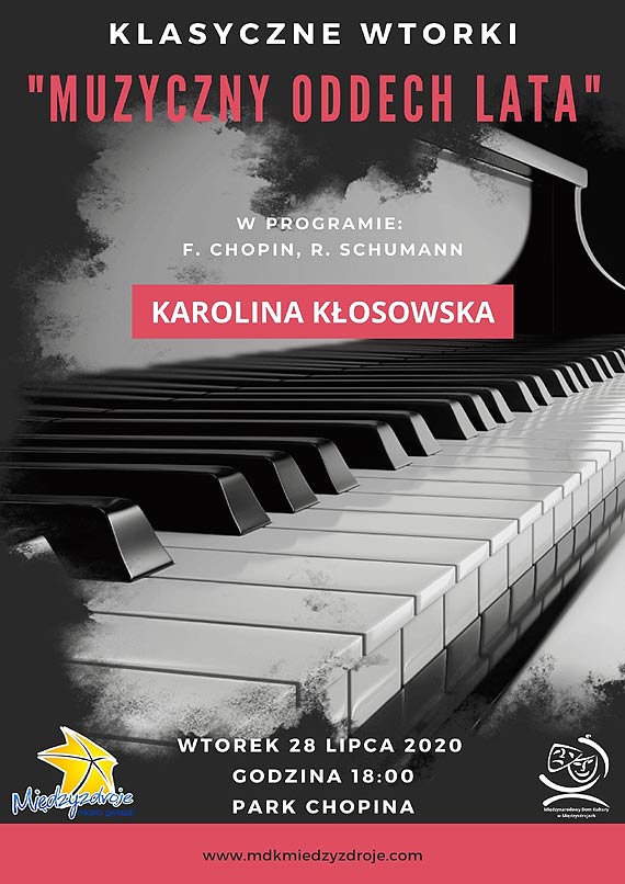 Już jutro 28 lipca podczas cyklu „Klasyczne Wtorki” o godzinie 18:00 w Parku Chopina wystąpi dla Państwa Karolina Kłosowska