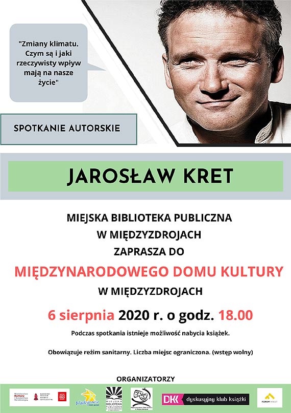 „Zmiany klimatu. Czym s i jaki rzeczywisty wpyw maj na nasze ycie” - spotkanie z Jarosawem Kretem