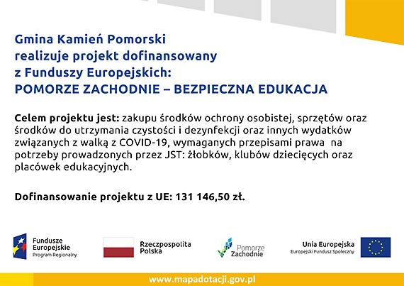 Gmina Kamie Pomorski z dofinansowaniem w wysokoci 154 290,00 z - grant w ramach projektu POMORZE ZACHODNIE – BEZPIECZNA EDUKACJA