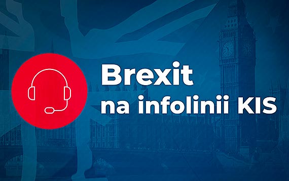 Brexit. Specjalne dyury na infolinii KIS