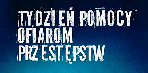 22-28 lutego 2021 roku – „Tydzie pomocy osobom pokrzywdzonym przestpstwem”