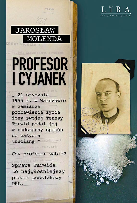 „Profesor i cyjanek” – nowa ksika Jarosawa Molendy trafia wanie do ksigar