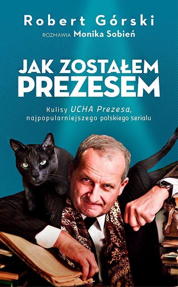 Jak zostaem prezesem