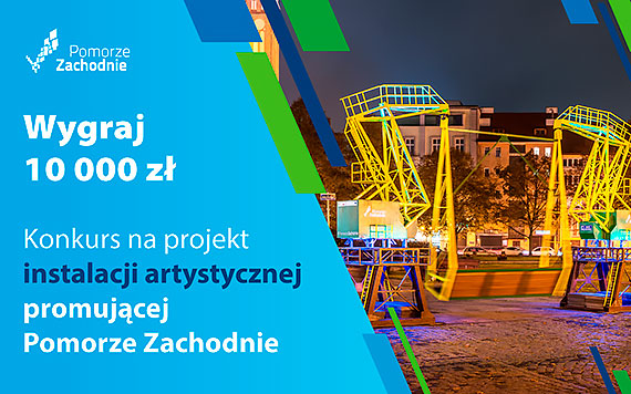 Konkurs na instalacje artystyczne promujce Pomorze Zachodnie - wicej czasu na przygotowanie projektw