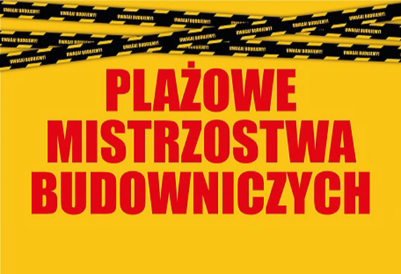 Plaowe Mistrzostwa Budowniczych 2022