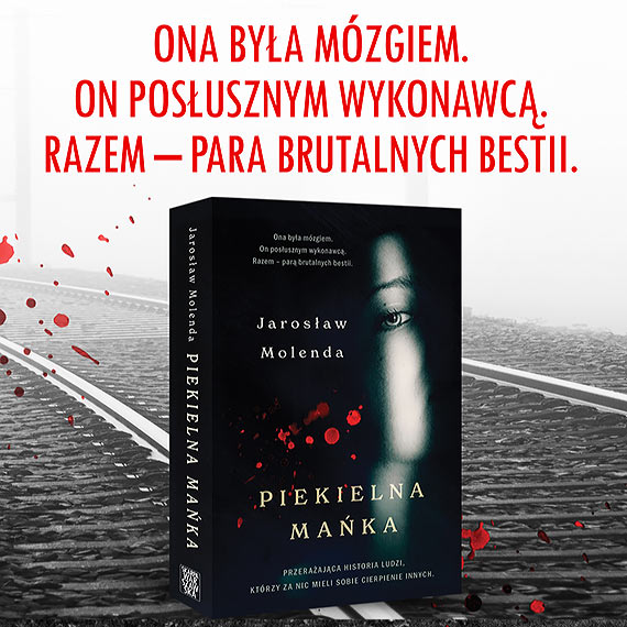 „Piekielna Mańka” – nowa książka Jarosława Molendy