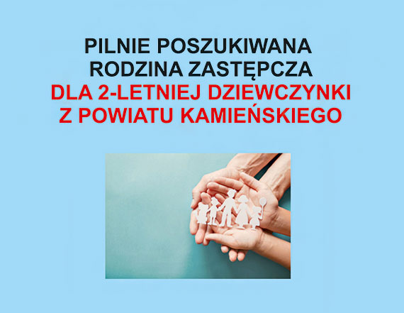 Pilnie poszukiwana rodzina zastpcza