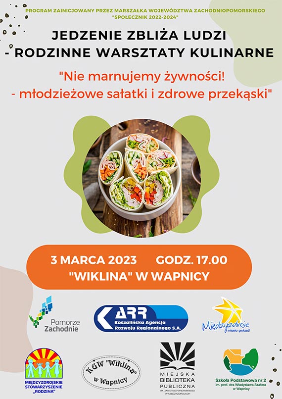 Jedzenie zblia ludzi – rodzinne warsztaty kulinarne „Nie marnujemy ywnoci! – modzieowe saatki i zdrowe przekski”  3 marca 2023 r. 