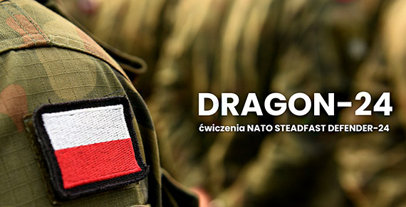 Dragon24 - planowane ćwiczenia Wojska Polskiego