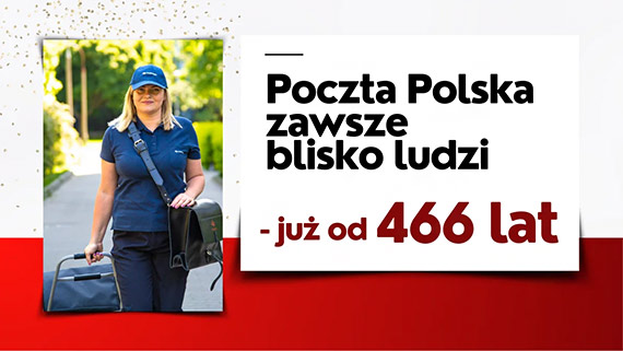 Poczta Polska zawsze blisko ludzi – ju od 466 lat