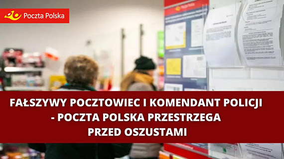 Faszywy pocztowiec i komendant policji – Poczta Polska przestrzega przed oszustami