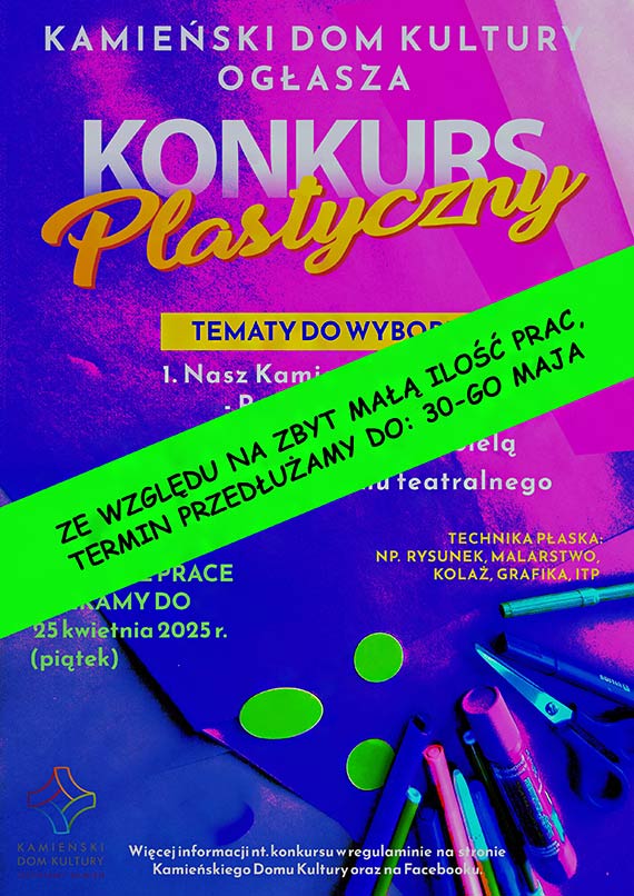 Kamieski Dom Kultury przedua termin konkursu plastycznego!