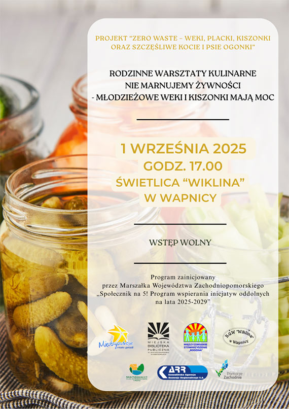 Wapnica zaprasza na warsztaty kulinarne. Bdziemy uczy si wekowania i kiszenia!