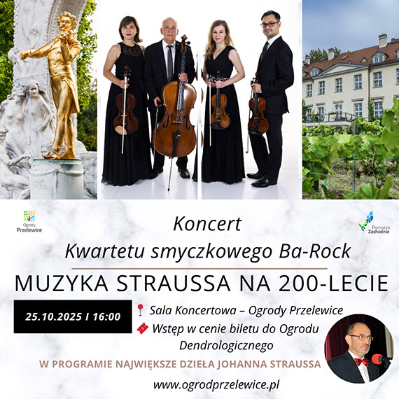 Muzyczna podr do Wiednia Johanna Straussa, czyli Koncert kwartetu smyczkowego „Ba-rock” w Ogrodach Przelewice