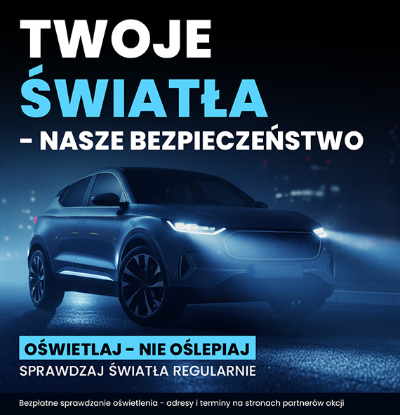 „Twoje światła – Nasze bezpieczeństwo” od soboty kampania na rzecz sprawnych świateł