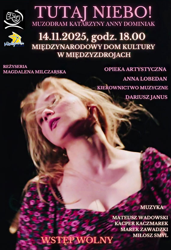 Muzodram „TUTAJ NIEBO!” w Midzynarodowym Domu Kultury, Midzyzdroje