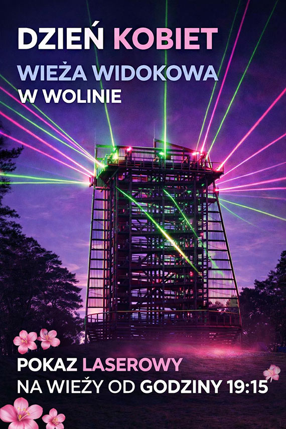 Laserowy Dzie� Kobiet na wie�y widokowej w Wolinie. Wieczorem niezwyk�e widowisko