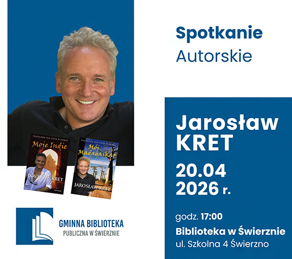 Jaros�aw Kret odwiedzi Gmin� �wierzno! - spotkanie autorskie