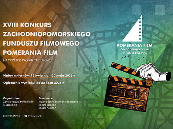 XVIII konkurs ZFF Pomerania Film na wsparcie produkcji filmowej