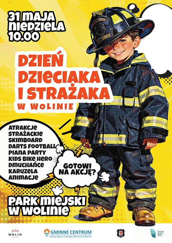 Dzie� Dzieciaka i Stra�aka ju� 31 maja w Wolinie