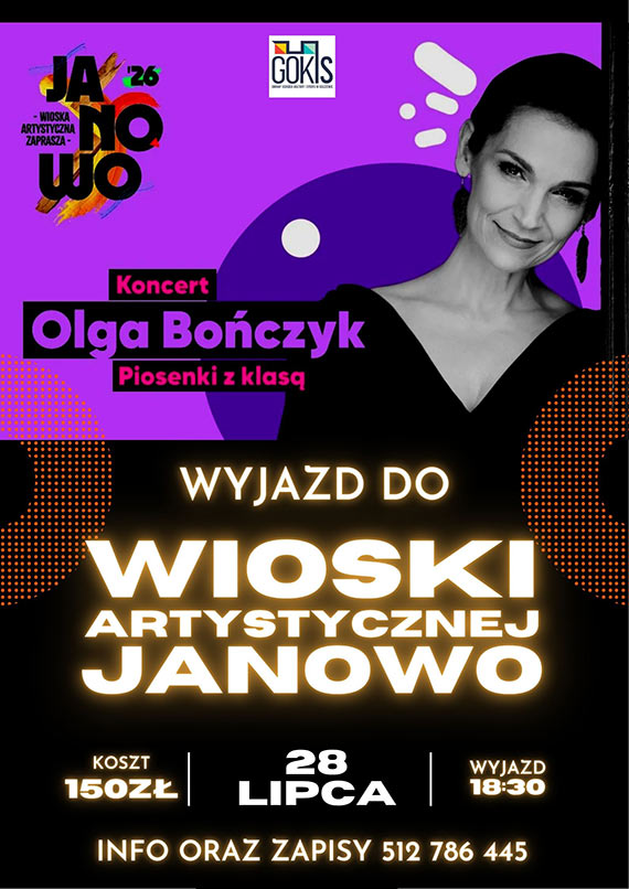 Wyjazd z Golczewa na koncert Olgi Bo�czyk. Trwaj� zapisy